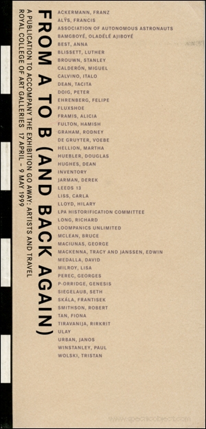 From A to B and (Back Again) : A Publication to Accompany the Exhibition Go Away : Artists and Travel