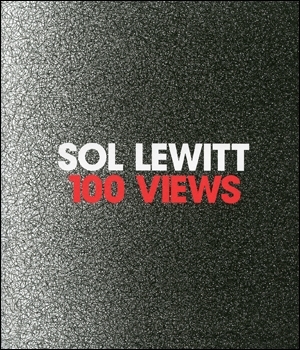 Sol LeWitt : 100 Views