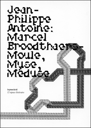 Marcel Broodthaers, Moule - Muse - Méduse (un essai critique en sept coups)