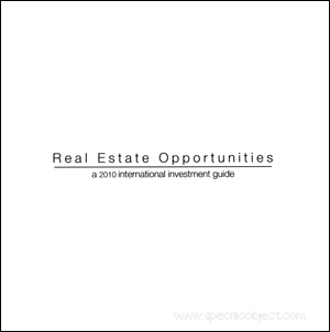 Real Estate Opportunities : A 2010 International Investment Guide