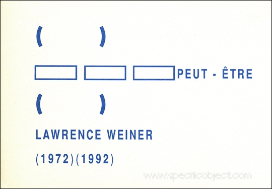Peut-Être : Lawrence Weiner (1972) (1992)
