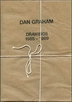 Dan Graham : Drawings 1965 - 1969
