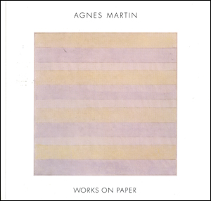 Agnes Martin : Works on Paper
