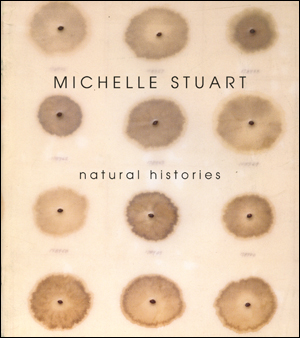 Michelle Stuart : Natural Histories