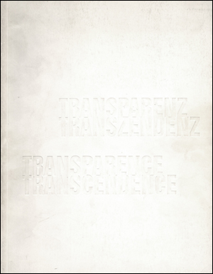 Transparenz, Transzendenz, Transparence, Transcendence
