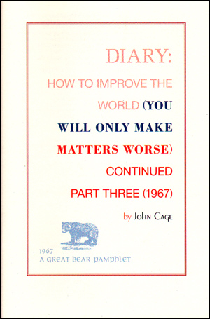 Diary : How to Improve the World (You Will Only Make Matters Worse) Continued, Part Three (1967)