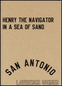 HENRY THE NAVIGATOR IN A SEA OF SAND / ENRIQUE EL NAVEGANTE EN UN MAR DE ARENA