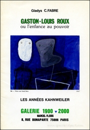 Gaston-Louis Roux, ou l'Enfance au Pouvoir : Les Années Kahnweiler
