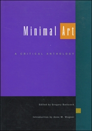 Minimal Art : A Critical Anthology