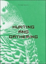 The Happy Hypocrite : Hunting and Gathering