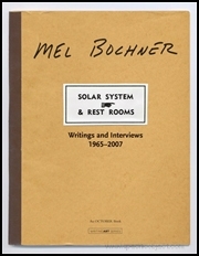 Mel Bochner : Solar System and Rest Rooms / Writings and Interviews 1965 - 2007