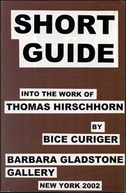 Short Guide Into the Works of Thomas Hirschhorn