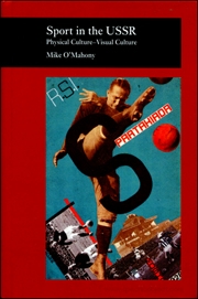Sport in the USSR : Physical Culture - Visual Culture