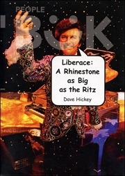 Liberace : A Rhinestone as Big as the Ritz