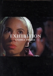Exhibition : Andrea Fraser