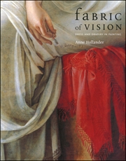 Fabric of Vision : Dress and Drapery in Painting