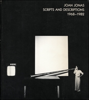 Joan Jonas : Scripts and Descriptions 1968 - 1982