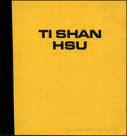 Ti Shan Hsu : New Geometries, Conscious Objects, and Other Matter