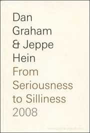 Dan Graham & Jeppe Hein : From Seriousness to Silliness