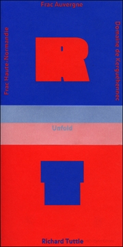 Richard Tuttle : Half-Light Alphabet / Unfold