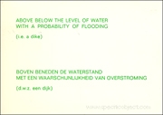Above Below the Level of Water / With a Probability of Flooding / (i.e. a dike)