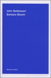 John Baldessari / Barbara Bloom