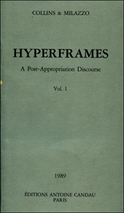 Hyperframes : A Post-Appropriation Discourse, Vol. 1