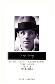 In Memoriam Joseph Beuys : Obituaries, Essays, Speeches