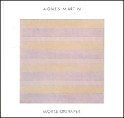 Agnes Martin : Works on Paper