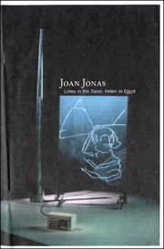 Joan Jonas, Lines in the Sand : Helen in Egypt