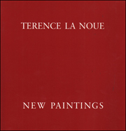 Terence La Noue : New Paintings