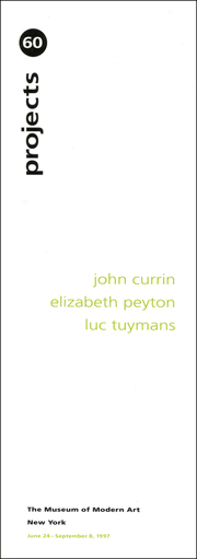 Projects 60 : John Currin, Elizabeth Peyton, Luc Tuymans