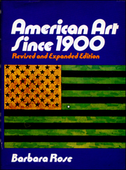 American Art Since 1900 : Revised and Expanded Edition