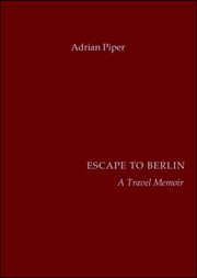 Escape to Berlin : A Travel Memoir