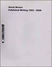 Gavin Brown : Published Writing 1993 - 2008