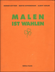 Malen Ist Wahlen [Painting is Elections]
