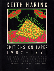 Keith Haring : Editions on Paper, 1982 - 1990
