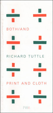 Both / And : Richard Tuttle Print and Cloth