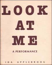Look at Me : A Performance