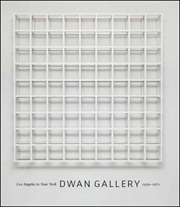 Los Angeles to New York : Dwan Gallery, 1959 - 1971,