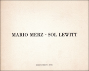 Mario Merz - Sol LeWitt