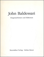 John Baldessari : Originalarbeiten und Editionen