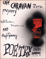 Cafe Caravan Presents : William Morris and Hugh Romney, Poetry Every Sunday