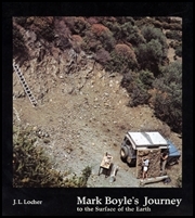 Mark Boyle's Journey to the Surface of the Earth & Mark Boyles und Joan Hills' Reise um die Welt