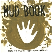 Mud Book : How to Make Pies and Cakes