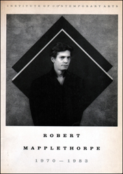 Robert Mapplethorpe : 1970 - 1983