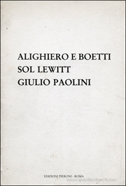 Alighiero E. Boetti / Sol LeWitt / Giulio Paolini
