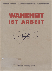 Wahrheit ist Arbeit [Truth is Work]