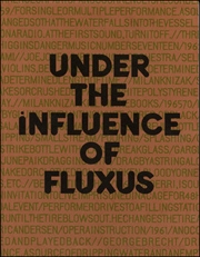 Under the Influence of Fluxus : An Exhibition of Printed Textile Multiples Published by Editions Conz