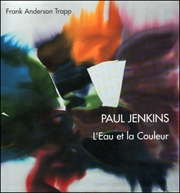 Paul Jenkins : l'Eau et la Couleur